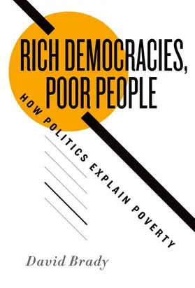 Brady |  Rich Democracies, Poor People How Politics Explain Poverty | Buch |  Sack Fachmedien
