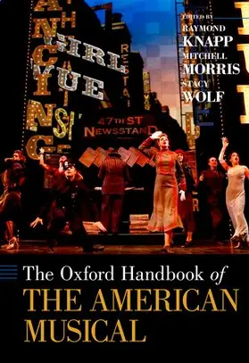 Knapp / Morris / Wolf |  The Oxford Handbook of The American Musical | Buch |  Sack Fachmedien