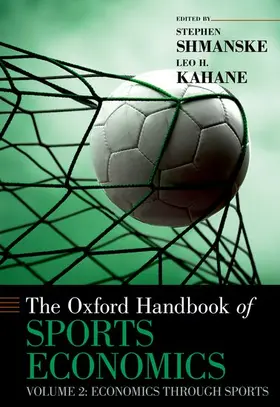 Shmanske / Kahane |  The Oxford Handbook of Sports Economics | Buch |  Sack Fachmedien
