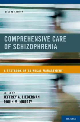 Lieberman / Murray |  Comprehensive Care of Schizophrenia | Buch |  Sack Fachmedien