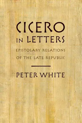 White |  Cicero in Letters | Buch |  Sack Fachmedien