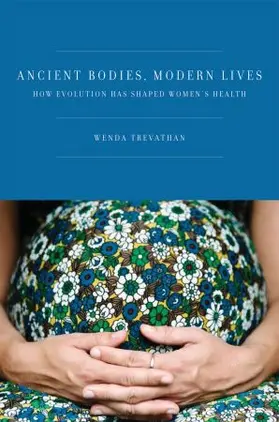 Trevathan, Ph.D. |  Ancient Bodies, Modern Lives | Buch |  Sack Fachmedien