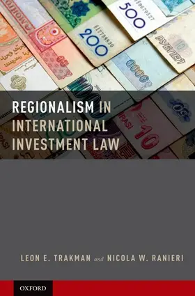 Trakman / Ranieri |  Regionalism in International Investment Law | Buch |  Sack Fachmedien