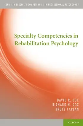 Cox / Caplan | Specialty Competencies in Rehabilitation Psychology | Buch | 978-0-19-538924-1 | www.sack.de