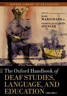 Marschark / Spencer | OXFORD HANDBK OF DEAF STUDIES | Buch | 978-0-19-539003-2 | sack.de