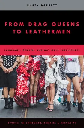 Barrett | From Drag Queens to Leathermen | Buch | 978-0-19-539018-6 | www.sack.de