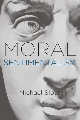 Slote |  Moral Sentimentalism | Buch |  Sack Fachmedien