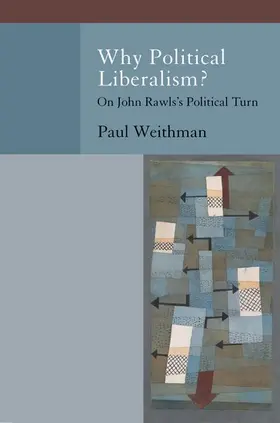 Weithman |  Why Political Liberalism? | Buch |  Sack Fachmedien