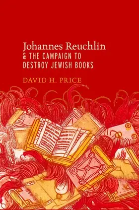 Price |  Johannes Reuchlin and the Campaign to Destroy Jewish Books | Buch |  Sack Fachmedien