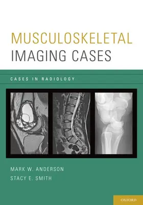 Anderson / Smith |  Musculoskeletal Imaging Cases | Buch |  Sack Fachmedien