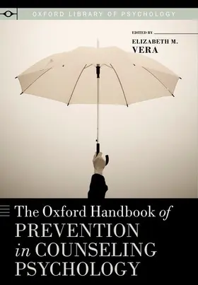 Vera |  The Oxford Handbook of Prevention in Counseling Psychology | Buch |  Sack Fachmedien