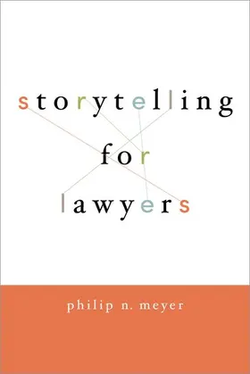 Meyer | Storytelling for Lawyers | Buch | 978-0-19-539663-8 | www.sack.de