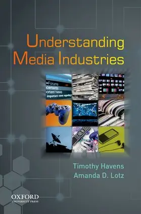 Lotz / Havens |  Understanding Media Industries | Buch |  Sack Fachmedien