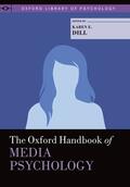 Dill |  The Oxford Handbook of Media Psychology | Buch |  Sack Fachmedien