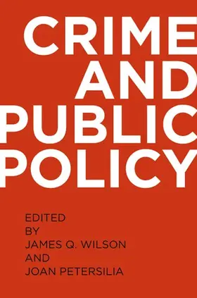 Wilson / Petersilia |  Crime and Public Policy (Revised) | Buch |  Sack Fachmedien