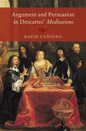 Cunning |  Argument and Persuasion in Descartes' Meditations | Buch |  Sack Fachmedien