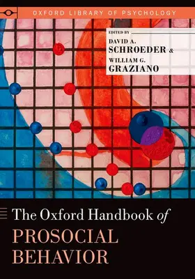 Schroeder / Graziano |  Oxford Handbook of Prosocial Behavior | Buch |  Sack Fachmedien