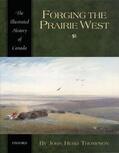 Thompson |  Forging the Prairie West | Buch |  Sack Fachmedien