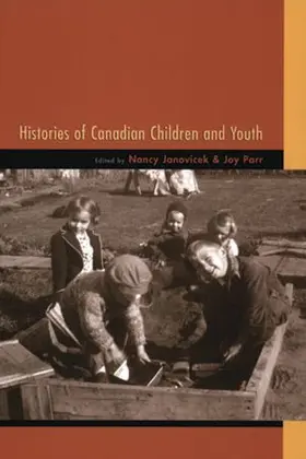 Janovicek / Parr |  Histories of Canadian Children and Youth | Buch |  Sack Fachmedien