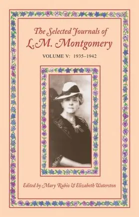 Rubio / Waterston |  The Selected Journals of L.M. Montgomery, Volume V | Buch |  Sack Fachmedien