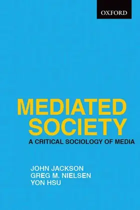 Jackson / Nielsen / Hsu |  Mediated Society | Buch |  Sack Fachmedien