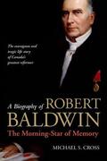 Cross |  A Biography of Robert Baldwin: The Morning-Star of Memory | Buch |  Sack Fachmedien
