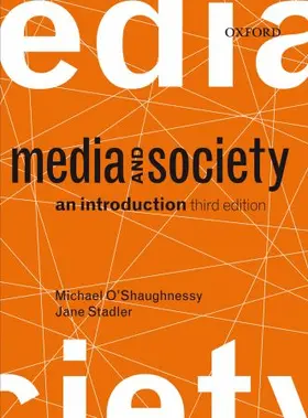 O'Shaughnessy / Stadler |  Media and Society | Buch |  Sack Fachmedien