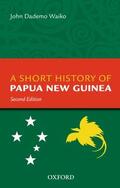 Waiko |  A Short History of Papua New Guinea | Buch |  Sack Fachmedien