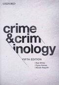White / Haines / Asquith |  Crime and Criminology 5e | Buch |  Sack Fachmedien