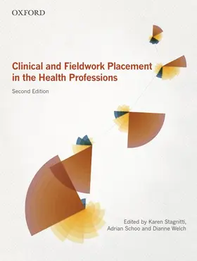Stagnitti / Schoo / Welch |  Clinical and Fieldwork Placement in the Health Professions | Buch |  Sack Fachmedien