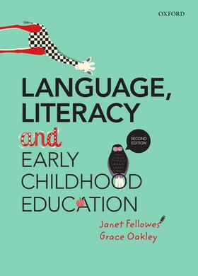 Fellowes / Oakley | Language, Literacy and Early Childhood Education | Buch | 978-0-19-552117-7 | sack.de