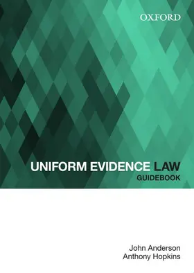 Anderson / Hopkins | Uniform Evidence Law Guidebook | Buch | 978-0-19-552380-5 | sack.de