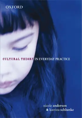 Anderson / Schlunke |  Cultural Theory in Everyday Practice | Buch |  Sack Fachmedien