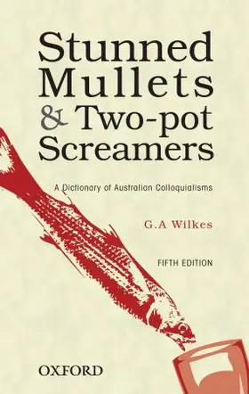 Wilkes |  Stunned Mullets and Two-Pot Screamers | Buch |  Sack Fachmedien