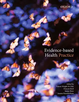 Wright-St Clair / Reid / Shaw | Evidence-Based Health Practice | Buch | 978-0-19-558523-0 | www.sack.de