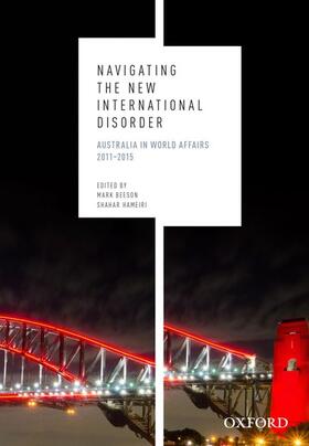Beeson / Hameiri | Navigating the New International Disorder: Australia in World Affairs 2011 - 2015 | Buch | 978-0-19-559624-3 | sack.de