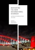 Beeson / Hameiri |  Navigating the New International Disorder: Australia in World Affairs 2011 - 2015 | Buch |  Sack Fachmedien