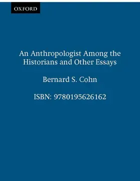 Cohn |  An Anthropologist Among the Historians and Other Essays | Buch |  Sack Fachmedien