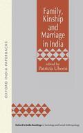Uberoi |  Family, Kinship, and Marriage in India | Buch |  Sack Fachmedien