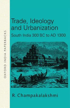 Champakalakshmi |  Trade, Ideology and Urbanization | Buch |  Sack Fachmedien