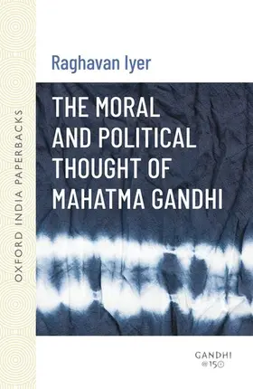Iyer |  The Moral and Political Thought of Mahatma Gandhi | Buch |  Sack Fachmedien