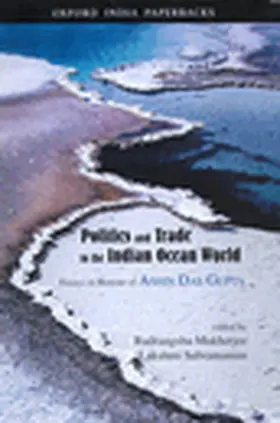 Mukherjee / Subramanian |  Politics and Trade in the Indian Ocean World | Buch |  Sack Fachmedien