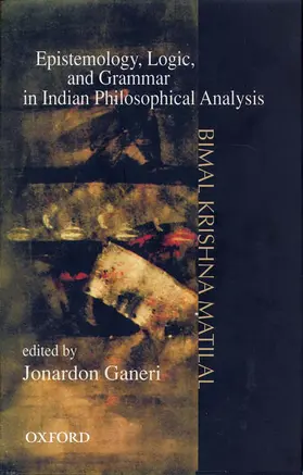 Matilal |  Epistemology, Logic and Grammar in Indian Philosophical Analysis | Buch |  Sack Fachmedien