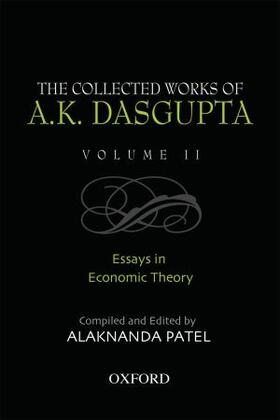 Patel |  The Collected Works of A.K. Dasgupta, Volume II: Essays in Economic Theory | Buch |  Sack Fachmedien