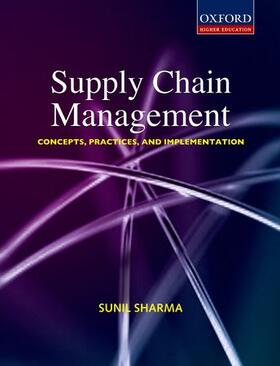 Sharma | Supply Chain Management: Concepts, Practices, and Implementation | Buch | 978-0-19-568913-6 | sack.de