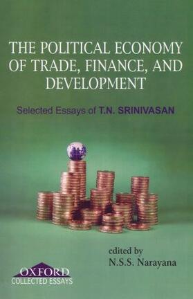 Srinivasan / Narayana | Political Economy of Trade, Finance, and Development | Buch | 978-0-19-569075-0 | sack.de