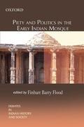 Flood |  Piety and Politics in the Early Indian Mosque | Buch |  Sack Fachmedien