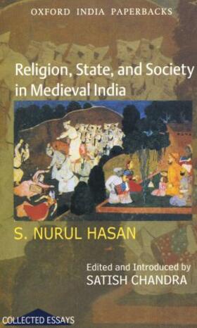 Hasan / Chandra | Religion, State, and Society in Medieval India | Buch | 978-0-19-569660-8 | sack.de