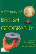 Johnston / Williams |  A Century of British Geography | Buch |  Sack Fachmedien