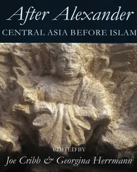Cribb / Herrmann |  After Alexander: Central Asia before Islam | Buch |  Sack Fachmedien
